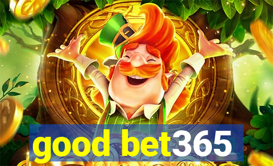 good bet365